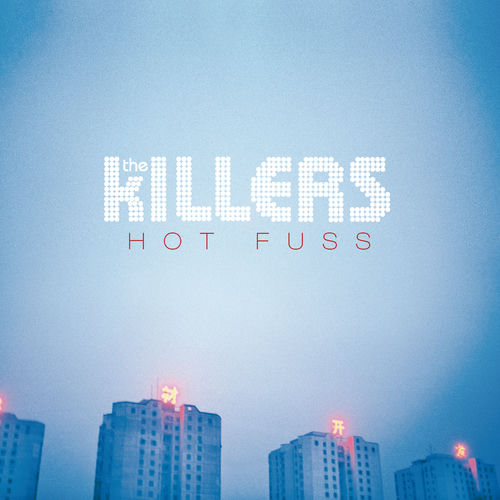 the killers - hot fuss (2004)