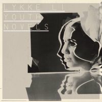 Lykke Li - Youth Novels - 2008