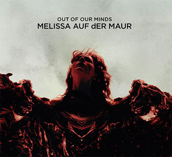 Melissa Auf der Maur - Out of Our Minds